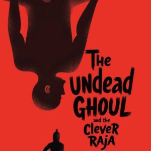 The Undead Ghoul and the Clever Raja book cover