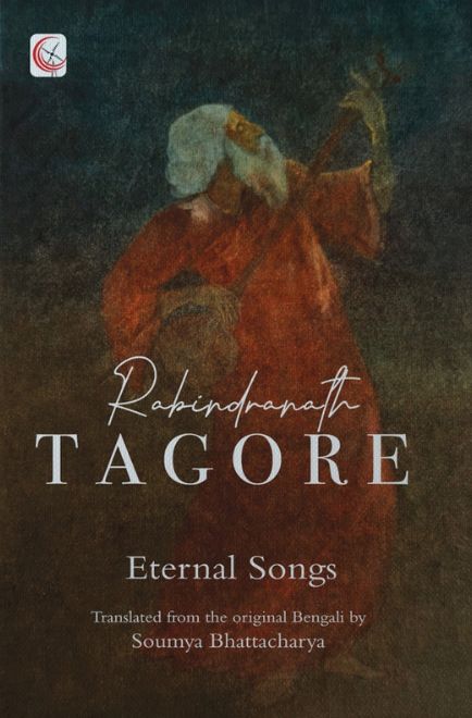 Rabindranath Tagore Eternal Songs book cover